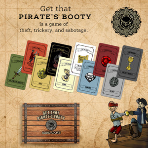 GET THAT PIRATE'S BOOTY THE CARD GAME